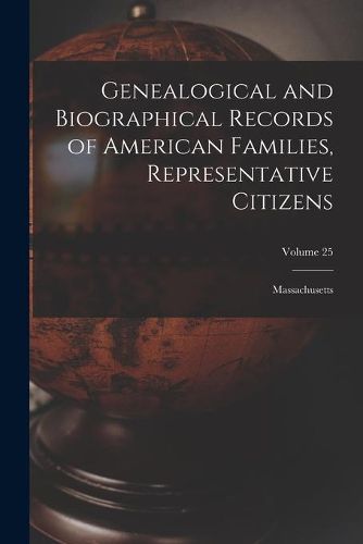 Cover image for Genealogical and Biographical Records of American Families, Representative Citizens