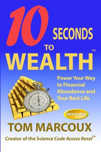 Cover image for 10 Seconds to Wealth - Anniversary Edition - Revised