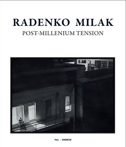 Cover image for Radenko Milak. Post-Millennium Tension