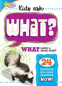 Cover image for Active Minds Kids Ask WHAT Makes a Skunk Stink?