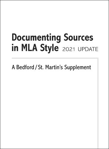 Cover image for Documenting Sources in MLA Style: 2021 Update: A Bedford/St. Martin's Supplement