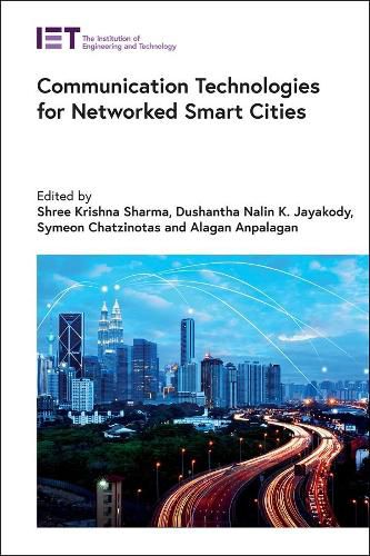 Cover image for Communication Technologies for Networked Smart Cities