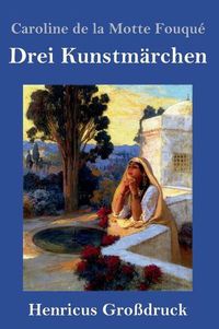 Cover image for Drei Kunstmarchen (Grossdruck)