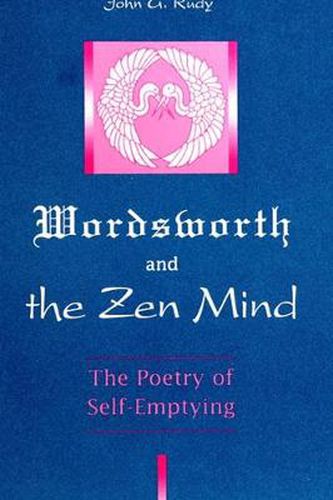 Cover image for Wordsworth and the Zen Mind: The Poetry of Self-Emptying