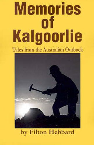 Cover image for Memories of Kalgoorlie: Tales from the Australian Outback