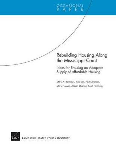 Rebuilding Housing Along the Mississippi Coast: Ideas for Ensuring an Adequate Supply of Affordable Housing