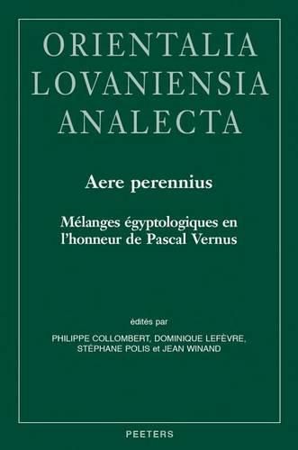 Cover image for Aere perennius: Melanges egyptologiques en l'honneur de Pascal Vernus