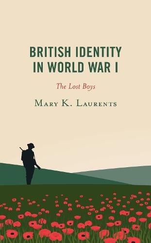 Cover image for British Identity in World War I: The Lost Boys