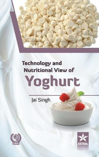 Cover image for Technology and Nutritional View of Yoghurt