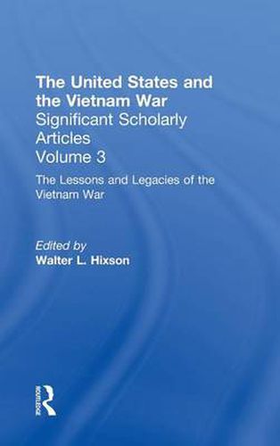 Cover image for The Vietnam War: Executive - Legislative Relations, Tracing the Impact of the War on U.S. Governmental Structures and Policies