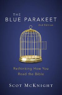 Cover image for The Blue Parakeet, 2nd Edition: Rethinking How You Read the Bible