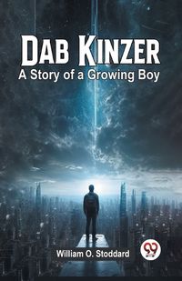 Cover image for Dab KinzerA Story of a Growing Boy (Edition2023)