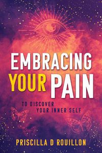 Cover image for Embracing Your Pain