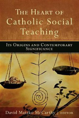 Cover image for Heart Of Catholic Social Teaching