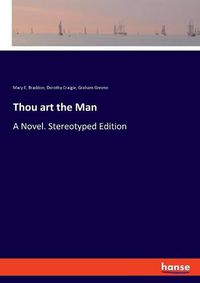 Cover image for Thou art the Man: A Novel. Stereotyped Edition