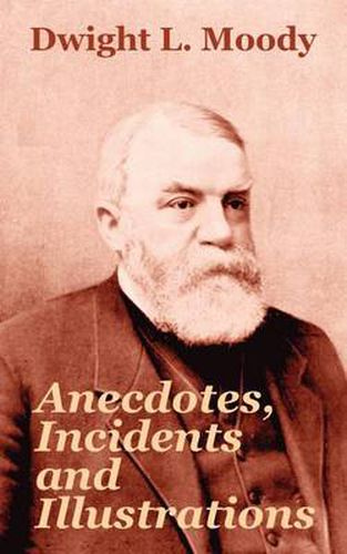 Cover image for Anecdotes, Incidents and Illustrations