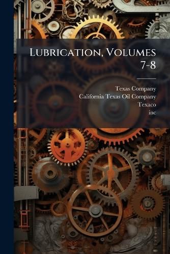 Cover image for Lubrication, Volumes 7-8