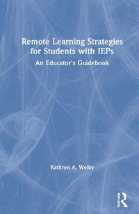 Cover image for Remote Learning Strategies for Students with IEPs: An Educator's Guidebook