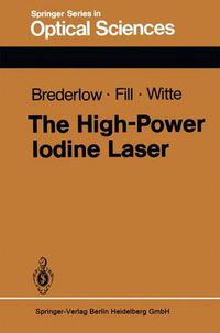 Cover image for The High-Power Iodine Laser