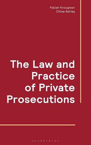Cover image for The Law and Practice of Private Prosecutions