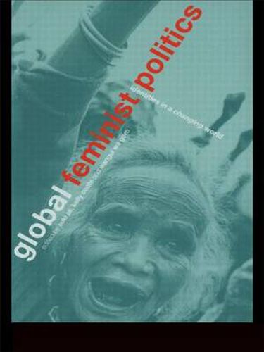 Cover image for Global Feminist Politics: Identities in a Changing World