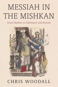 Cover image for Messiah in the Mishkan