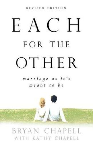 Each for the Other - Marriage as It"s Meant to Be