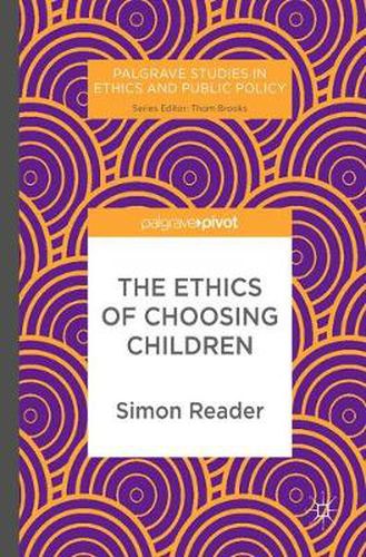 Cover image for The Ethics of Choosing Children