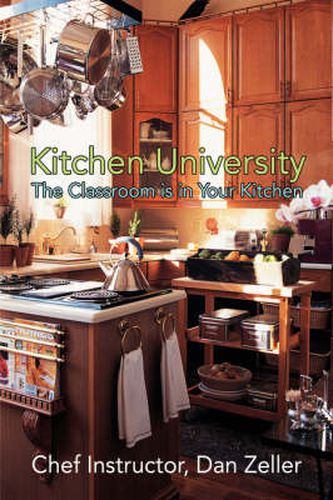 Cover image for Kitchen University: The Classroom is in Your Kitchen
