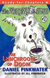 Cover image for The Lunchroom of Doom: Ready-for-Chapters #2
