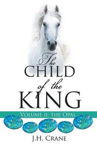 Cover image for The Child of The King Volume II