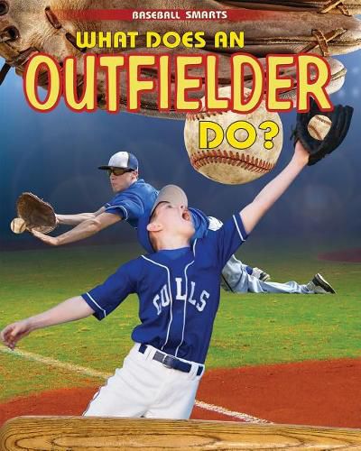 What Does an Outfielder Do?