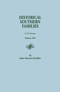 Cover image for Historical Southern Families. In 23 Volumes. Volume XIV