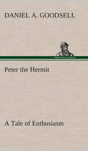 Cover image for Peter the Hermit A Tale of Enthusiasm