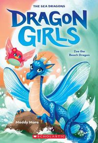 Cover image for Zoe the Beach Dragon (Dragon Girls, Book 11)