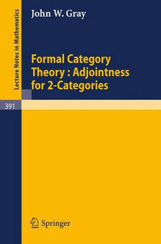 Cover image for Formal Category Theory : Adjointness for 2-Categories