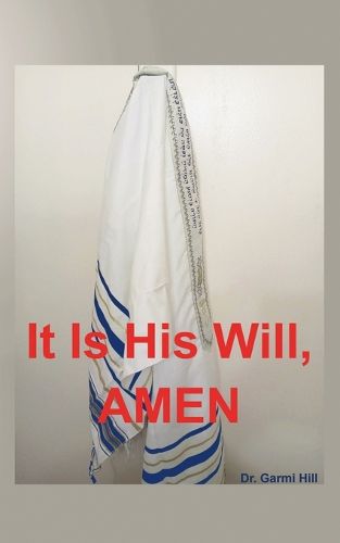 Cover image for It Is His Will, AMEN