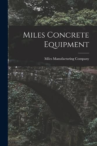 Cover image for Miles Concrete Equipment