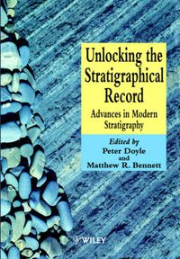 Cover image for Unlocking the Stratigraphical Record: Advances in Modern Stratigraphy
