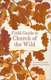 Cover image for Field Guide to Church of the Wild