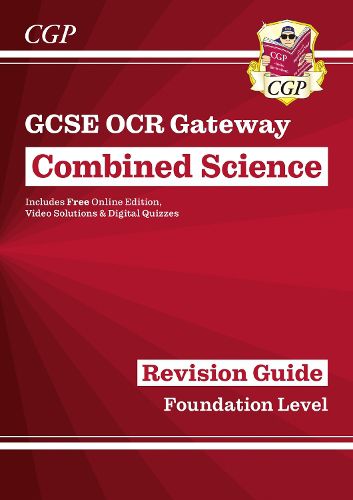 Grade 9-1 GCSE Combined Science: OCR Gateway Revision Guide with Online Edition - Foundation