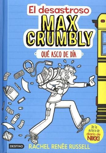 El Desastroso Max Crumbly: Que Asco de Dia