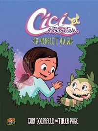 Cover image for Cici: A Fairy's Tale: Book 3: A Perfect View