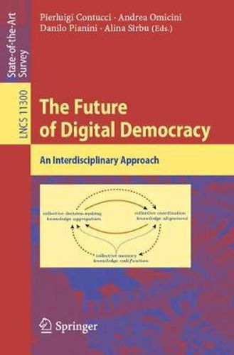 Cover image for The Future of Digital Democracy: An Interdisciplinary Approach