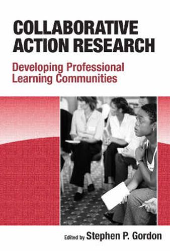 Cover image for Collaborative Action Research: Developing Professional Learning Communities