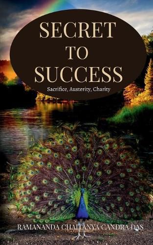 Cover image for Secret to Success: Sacrifice, Austerity, Charity