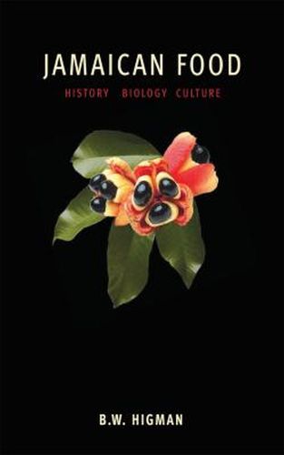 Cover image for Jamaican Food: History, Biology, Culture