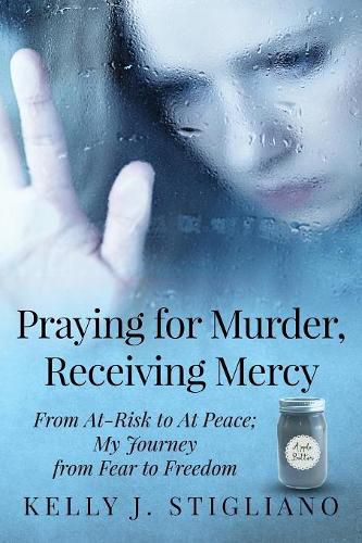 Cover image for Praying for Murder, Receiving Mercy