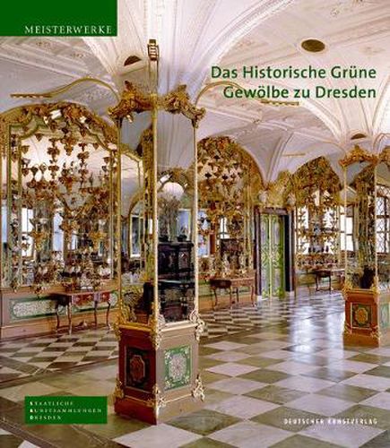 Cover image for Das Historische Grune Gewoelbe zu Dresden: Die barocke Schatzkammer