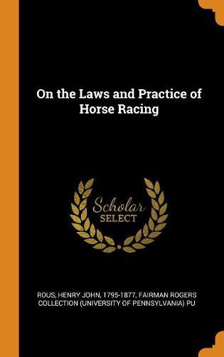 On the Laws and Practice of Horse Racing